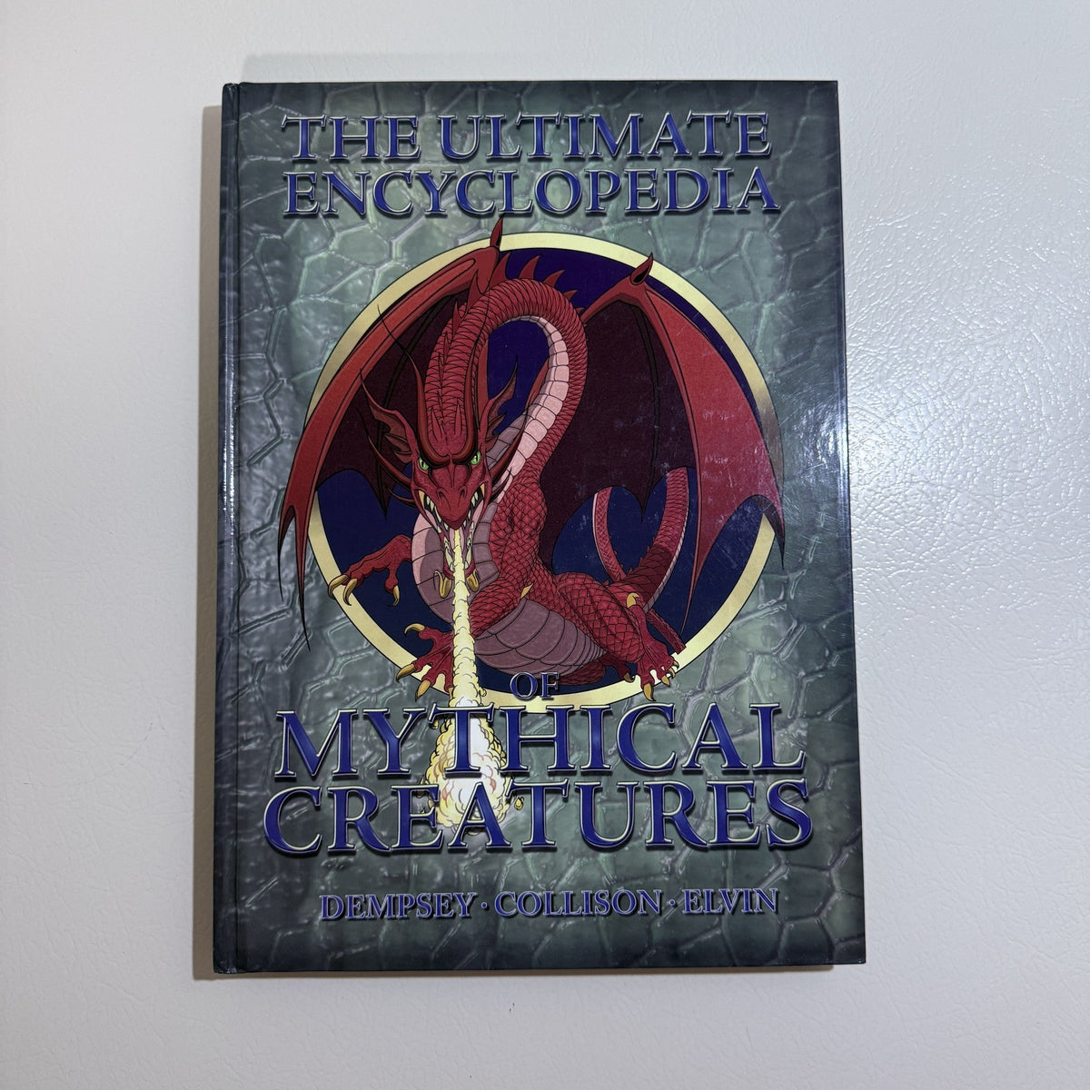 The Ultimate Encyclopedia of Mythical Creatures Hardcover Dempsey