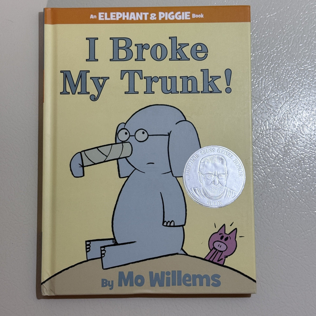 I Broke My Trunk! Mo Willems Elephant and Piggie Hardcover